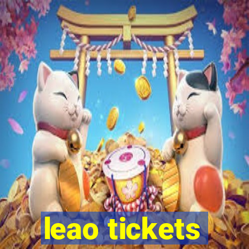 leao tickets